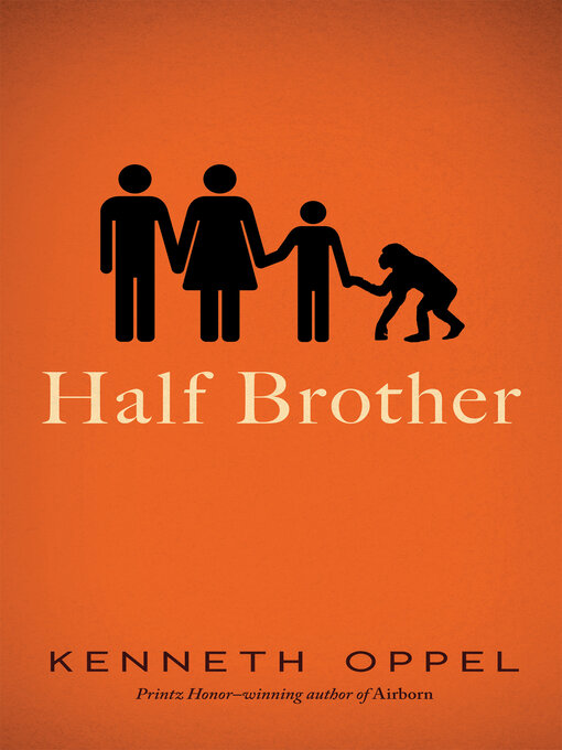 Title details for Half Brother by Kenneth Oppel - Available